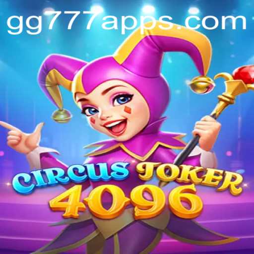 Exploring the World of CircusJoker4096: A Unique Gaming Experience